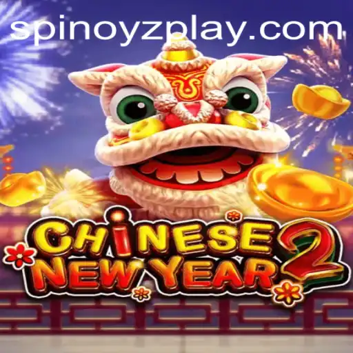 Exploring the World of CHINESENEWYEAR2: An Engaging Experience with SPINOYZ